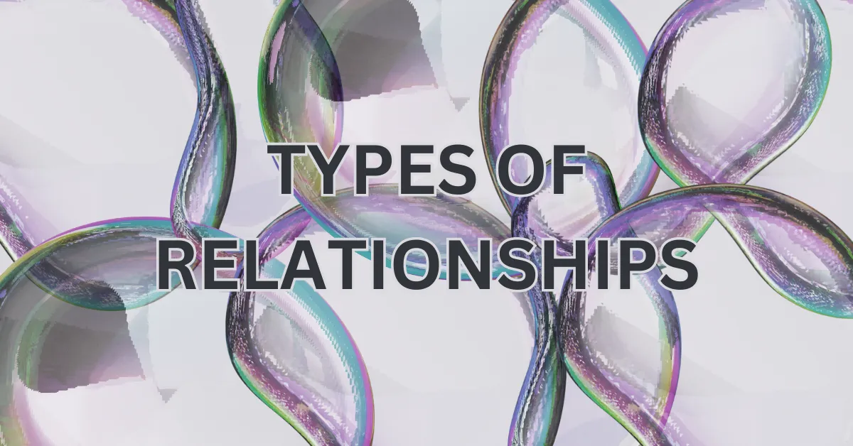 types of relationships in love